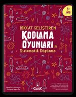 Dikkat Geliştiren Kodlama Oyunları ile Sistematik Düşünme