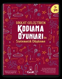 Dikkat Geliştiren Kodlama Oyunları ile Sistematik Düşünme