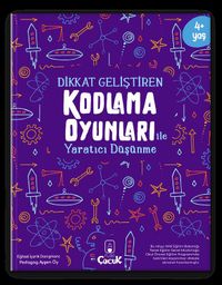 Dikkat Geliştiren Kodlama Oyunları ile Yaratıcı Düşünme