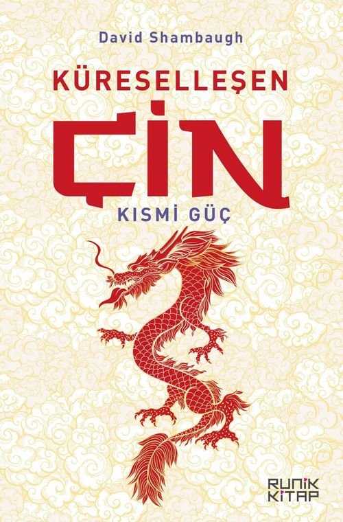 Küreselleşen Çin & Kısmi Güç