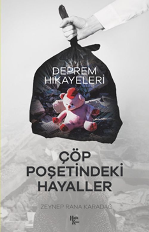 Çöp Poşetindeki Hayaller & Deprem Hikayeleri