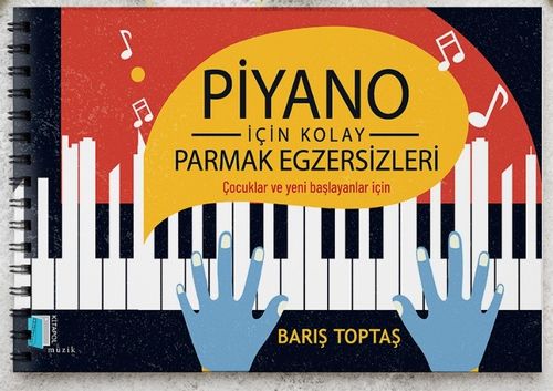 Piyano İçin Kolay Parmak Egzersizleri & Çocuklar ve Yeni Başlayanlar İçin