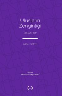 Ulusların Zenginliği (Tam Metin) (Üçüncü Cilt)