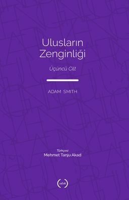 Ulusların Zenginliği (Tam Metin) (Üçüncü Cilt)