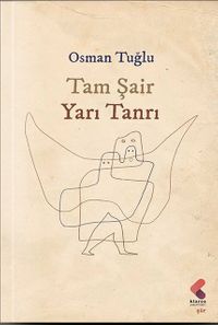 Tam Şair Yarı Tanrı