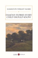 Famous Stories Every Child Should Know