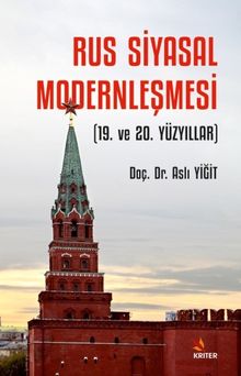 Rus Siyasal Modernleşmesi (19. ve 20. Yüzyıllar)