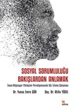 Sosyal Sorumluluğu Bakışlardan Anlamak & İnsan-Bilgisayar Etkileşimi Paradigmasında Göz İzleme Çalışması