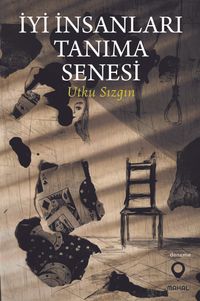 İyi İnsanları Tanıma Senesi