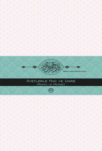 Ayetlerle  Hac ve Umre