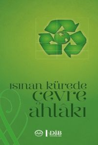 Isınan Kürede Çevre Ahlakı
