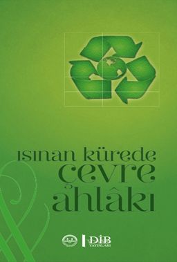 Isınan Kürede Çevre Ahlakı