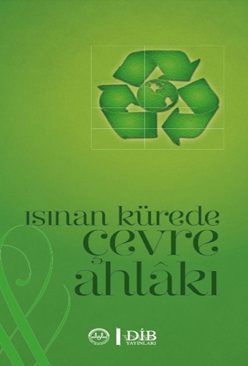 Isınan Kürede Çevre Ahlakı