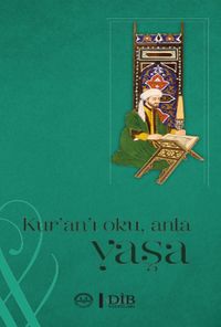 Kuranı Oku, Anla, Yaşa