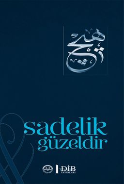 Sadelik Güzeldir
