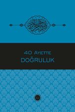 40 Ayette Doğruluk