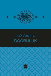 40 Ayette Doğruluk