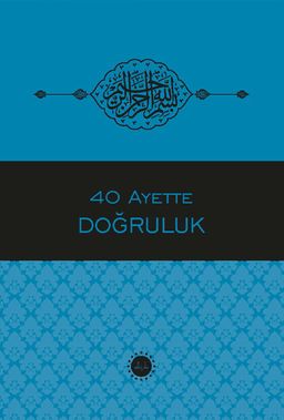 40 Ayette Doğruluk
