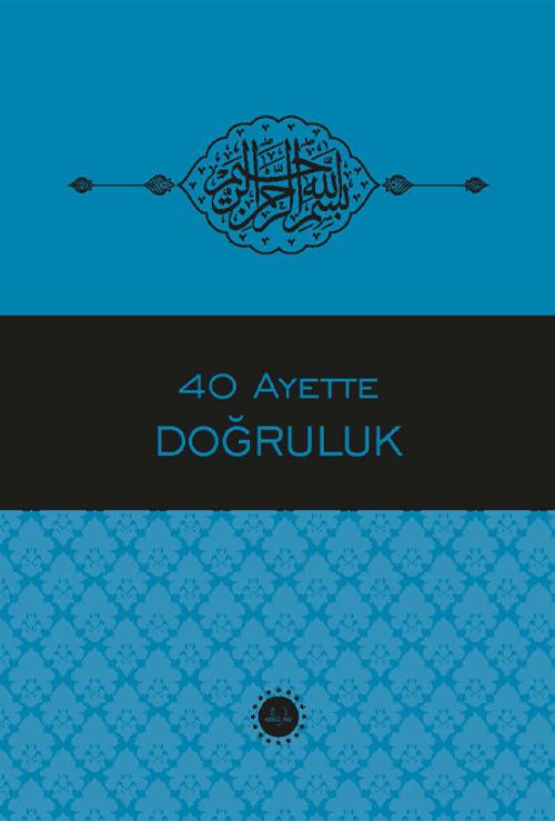 40 Ayette Doğruluk