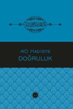 40 Hadiste Doğruluk 