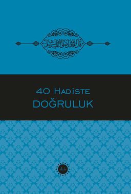 40 Hadiste Doğruluk 