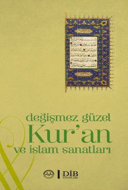 Değişmez Güzel Kur'an ve İslam Sanatları 