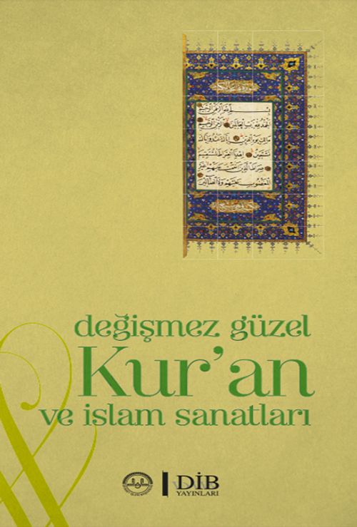Değişmez Güzel Kur'an ve İslam Sanatları 