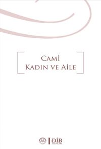 Cami Kadın ve Aile