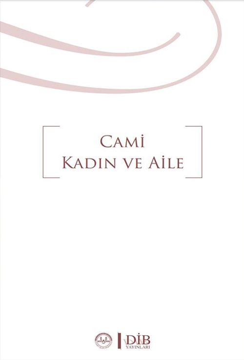 Cami Kadın ve Aile