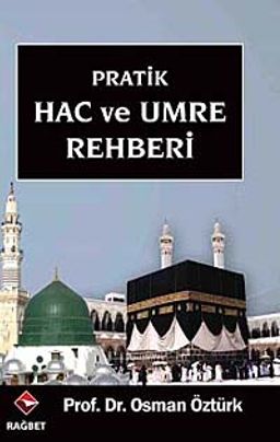 Hac ve Umre Rehberi cep boy