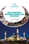 Din Hizmetine Adanmış G&ouml;n&uuml;llere Sesleniş