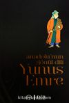 Anadolu'nun Gönül Dili Yunus Emre