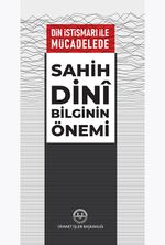 Din İstismarı İle Mücadelede Sahih Dini Bilginin Önemi