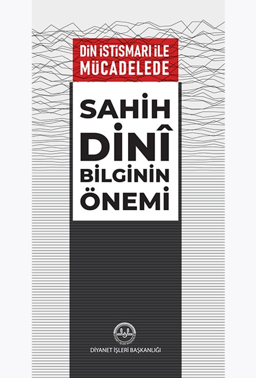 Din İstismarı İle Mücadelede Sahih Dini Bilginin Önemi