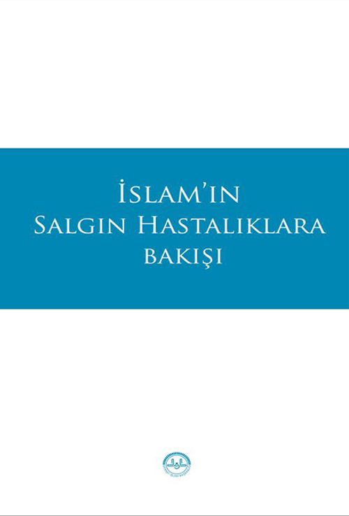 İslam'ın Salgın Hastalıklara Bakışı