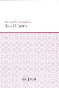 Bir Endülüs Mütefekkiri İbn-i Hazm 