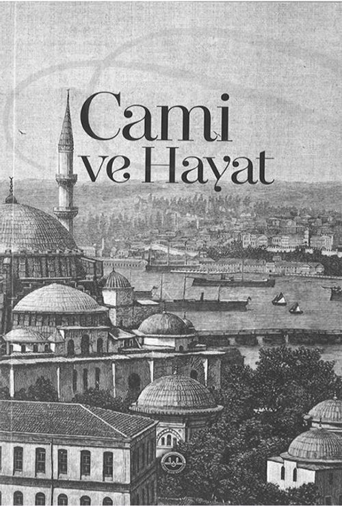 Cami ve Hayat