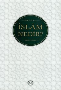 İslam Nedir?