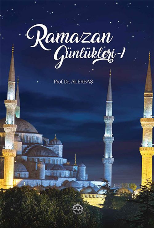 Ramazan Günlükleri 1