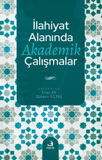 İlahiyat Alanında Akademik Çalışmalar