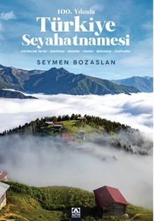 100. Yılında Türkiye Seyahatnamesi