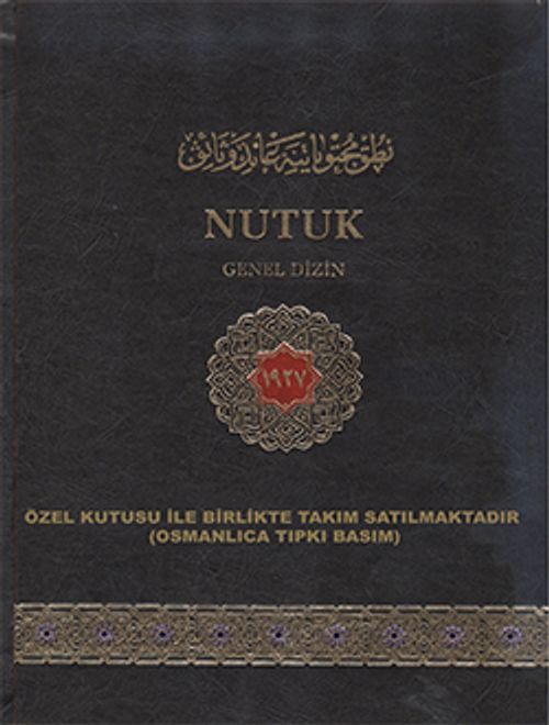 Nutuk (Tıpkı Basım 1.-2. Cilt Osmanlıca Türkçesi Arap Harfleri ile)