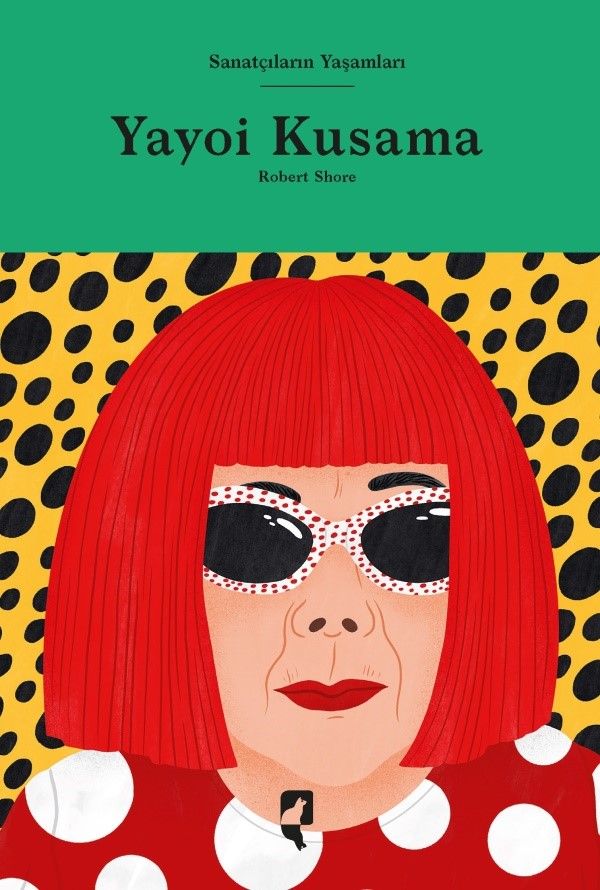 Sanatçıların Yaşamları Yayoi Kusama (Robert Shore) Fiyatı