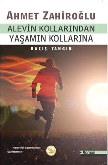 Alevin Kollarından Yaşamın Kollarına