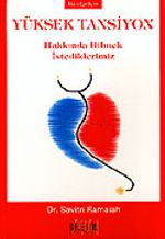 Yüksek Tansiyon Hakkında Bilmek İstediklerimiz (cep boy)