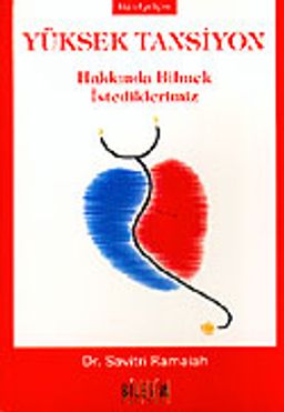 Yüksek Tansiyon Hakkında Bilmek İstediklerimiz (cep boy)