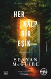 Her Kalp Bir Eşik / Ters &Ccedil;ocuklar 1. Kitap