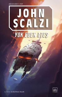 Yok Eden Ateş / Bağlılık 2. Kitap