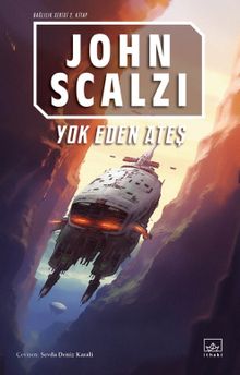 Yok Eden Ateş / Bağlılık 2. Kitap