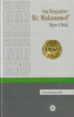 Son Peygamber Hz. Muhammed Siyer-i Nebi